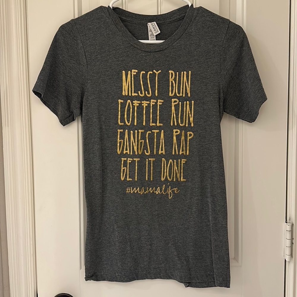 Mama Life t-shirt.